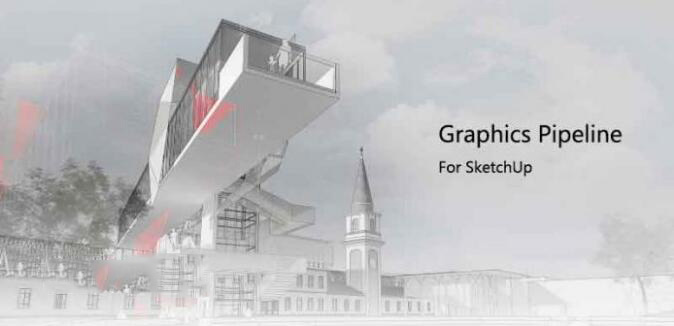 SketchUp草图大师图形管道插件：Graphics Pi