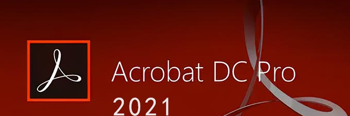 Acrobat Reader DC2021绿色破解版